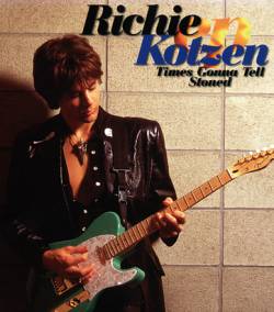 Richie Kotzen : Times Gonna Tell